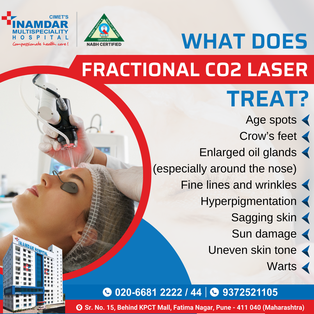 CO2 Fractional Laser Treatment at Inamdar Hospital