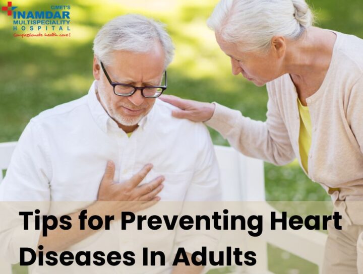 tips for preventing heart diseases in adults-inamdar hospital