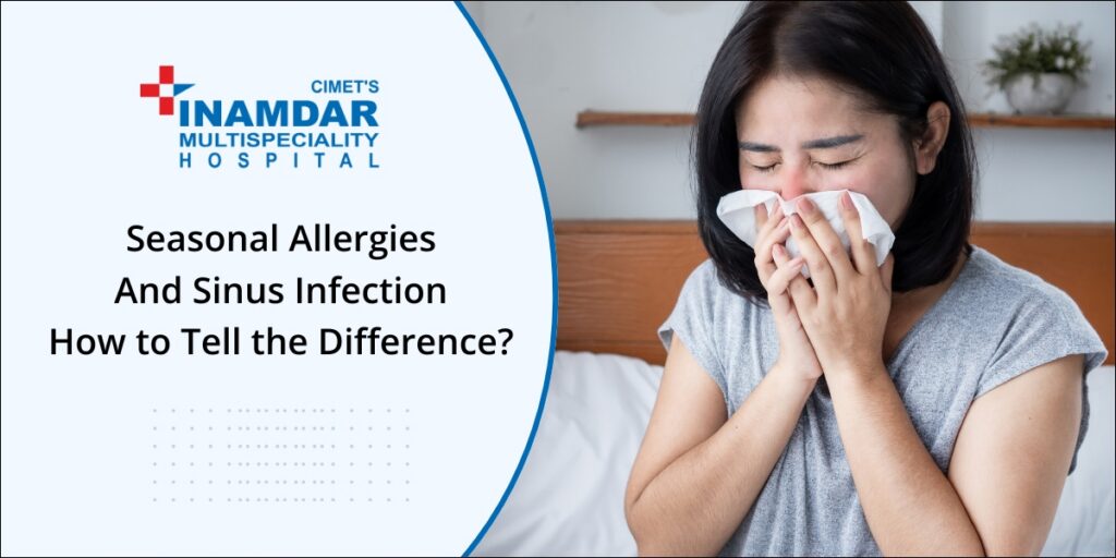 Seasonal Allergies vs Sinus Infection